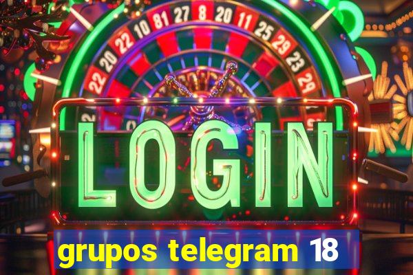 grupos telegram 18